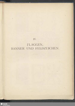 IV. Flaggen, Banner und Feldzeichen