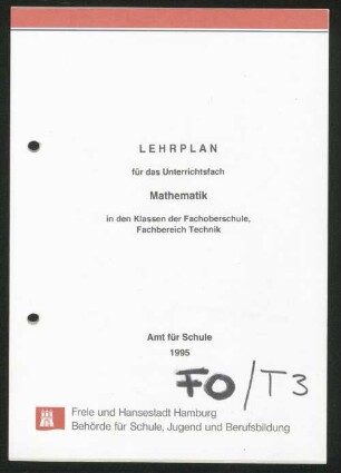 Lehrplan für das Unterrichtsfach Mathematik in den Klassen der Fachoberschule, Fachbereich Technik