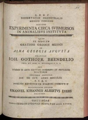 Dissertatio Inauguralis Medico Forensis Sistens Experimenta Circa Submersos In Animalibus Instituta : Die XIX Oct. Anno MDCCLIII.