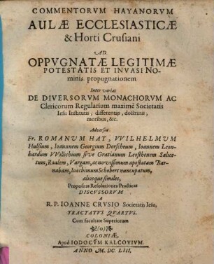 Aulae Ecclesiasticae Et Horti Crusiani Subversio Sive R.P.F. Romani Hay aliorumque Commentorum Discussio, 4. Aulae ecclesiasticae et Horti Crusiani subversio : sive R.P.F. Romani Hay aliorumque commentorium Discussio