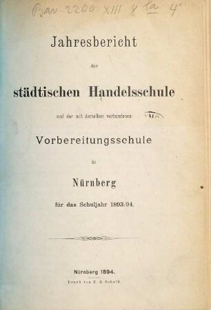 Jahresbericht der Städtischen Handelsschule in Nürnberg : Schuljahr .... 1893/94