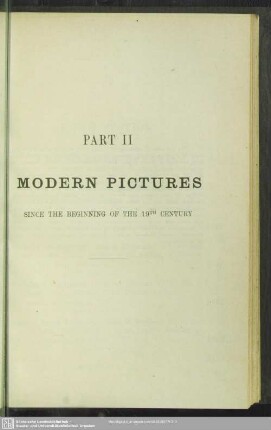 Part II. Modern Pictures since the beginning of the 19th Century