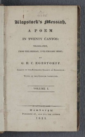 Volume I: Klopstock's Messiah : A Poem In Twenty Cantos