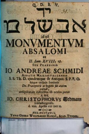 Yād Avs̆ālôm id est Monvmentvm Absalomi ex II. Sam. XVIII, 18.