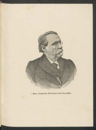 [Retrato de] Don Antonio Cánovas del Castillo