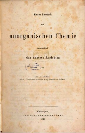 Kurzes Lehrbuch der anorganischen Chemie, entsprechend den neueren Ansichten