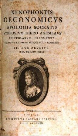 Xenophontis Oeconomicvs, Apologia Socratis, Symposivm, Hiero, Agesilavs, Epistolarvm Fragmenta