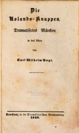 Die Rolands-Knappen : Dramatisches Märchen in 3 Akten