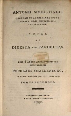 Ant. Schultingii Notae ad digesta seu pandectas, 2
