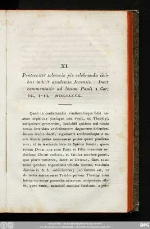 XI. Pentecostes solemnia pie celebranda civibus indicit academia Ienensis. Inest commentatio ad locum Pauli 1 Cor. 12, 1 - 11. MDCCLXXX.