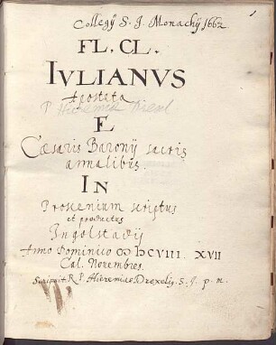 Jeremias Drexel S.J.: Fl. Cl. Iulianus Apostata E Caesaris Barinii sacris annalibus in Proscenium scriptus et provectus ... - BSB Clm 2125