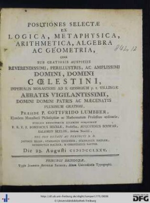 Positiones Selectæ Ex Logica, Metaphysica, Arithmetica, Algebra Ac Geometria