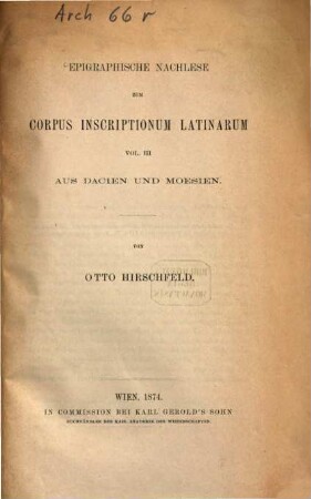 Epigraphische Nachlese zum Corpus Inscriptionum Latinarum vol. III aus Dacien und Moesien