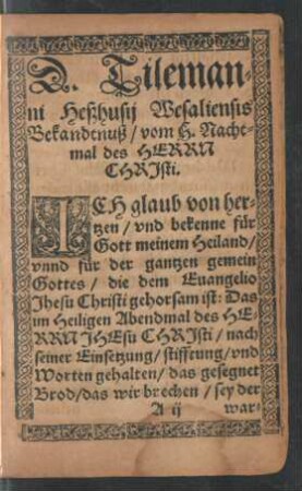 D. Tilemanni Heßhusii Wesaliensis Bekandtnuß/ vom H. Nachtmal des Herrn Christi.