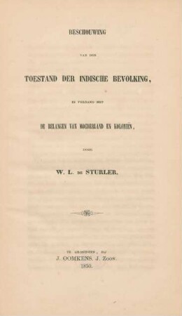 Beschouwing Van Den Toestand Der Indische Bevolking : In Verband Met De Belangen Van Moederland En Koloniën