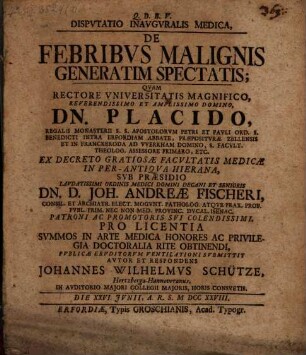 Disp. inaug. med. de febribus malignis generatim spectatis