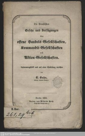 Die Preußischen Gesetze und Verfügungen über offene Handels-Gesellschaften, Kommandit-Gesellschaften und Aktien-Gesellschaften