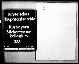 Zensur des von dem Münchner Buchbinder Franz Boos eingereichten Werks "Kurzgefasste Vaterlands-Geschichte zum gemeinen Gebrauch"
