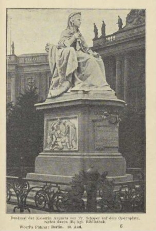 Denkmal der Kaiserin Augusta von Fr. Schaper auf dem Opernplatz, rechts davor die kgl. Bibliothek