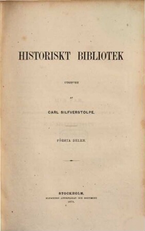 Historiskt bibliotek. 1. 1875
