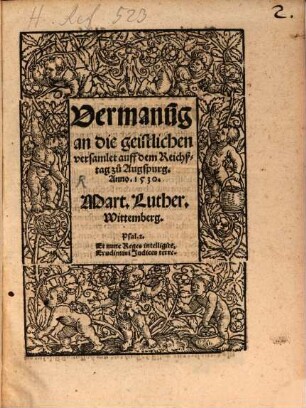 Vermanu[n]g an die geistlichen versamlet auff dem Reichßtag zu Augspurg Anno 1530