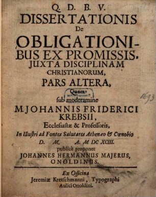 Dissertationis De Obligationibus Ex Promissis Pars ..., 2