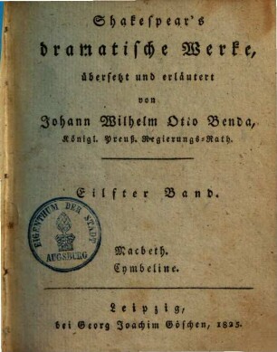 Shakespear's dramatische Werke. 11. Macbeth. Cymbeline. - 1825. - 464 S.