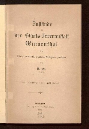 Zustände in der Staats-Irrenanstalt Winnenthal : nebst Nachträgen zum Fall Kuhnle