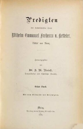 Predigten des Hochwürdigsten Herrn Wilhelm Emmanuel Freiherrn v. Ketteler, Bischof von Mainz, 1