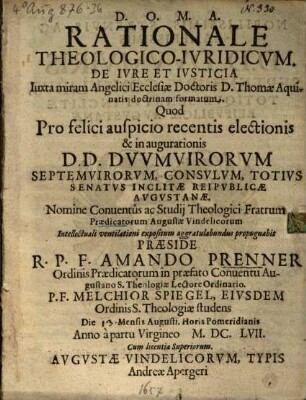 Rationale Theologico-Ivridicvm. De Ivre Et Ivsticia : Iuxta miram Angelici Ecclesiae Doctoris D. Thomae Aquinatis doctrinam formatum ...