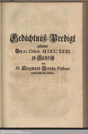 Gedächtnüß-Predigt gehalten Den 26. Octob. MDCCXXXI zu Gautsch