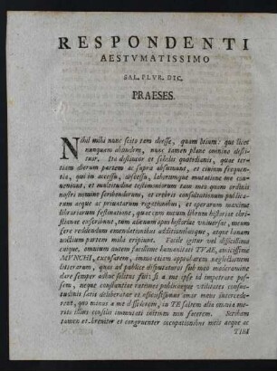 Respondenti Aestumatissimo Sal. Plur. Dic. Praeses.