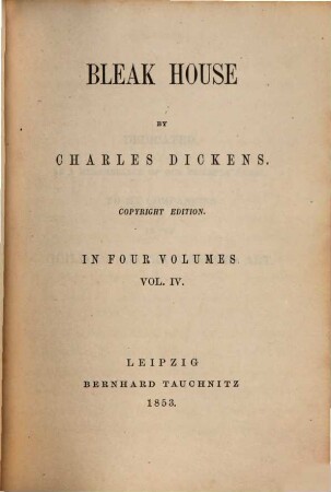 Bleak house : in four volumes. 4