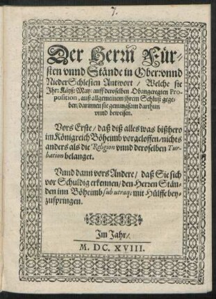 Der Herrn Fürsten unnd Stände in Ober: unnd NiederSchlesien Antwort/ Welche sie Ihr: Käys: May: auff deroselben Obangeregten Proposition, auß allgemeinem ihrem Schluß gegeben ...