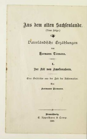 Bd. 1: Der Abt von Amelunxborn : eine Geschichte aus der Zeit der Reformation