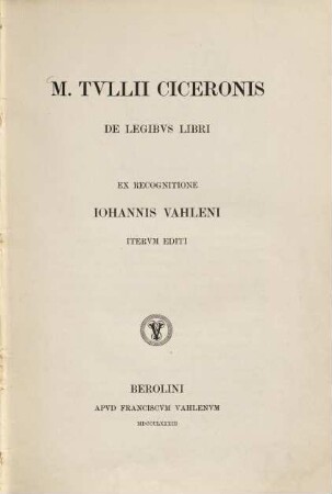 M. Tullii Ciceronis De Legibus libri