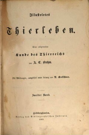 Illustrirtes Thierleben : eine allgemeine Kunde des Thierreichs, 2=Abt. 1. Die Säugethiere. Hälfte 2: Beutelthiere und Nager. Zahnarme, Hufthiere und Seesäugethiere