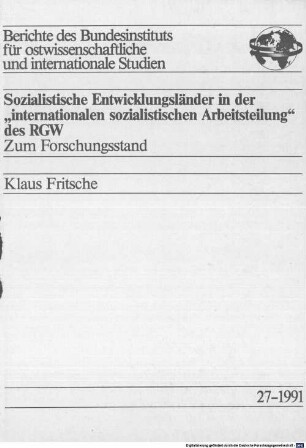 Sozialistische Entwicklungsländer in der "internationalen sozialistischen Arbeitsteilung" des RGW : zum Forschungsstand