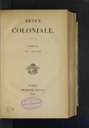 Tome 3.1844, Mai à Août: Revue coloniale