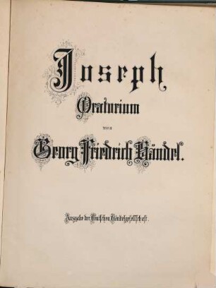 Georg Friedrich Händel's Werke, 42. Joseph : Oratorium