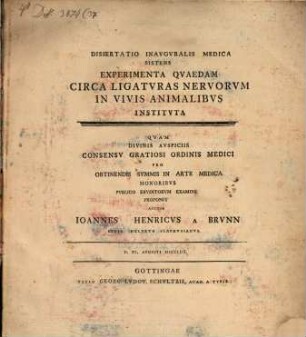 Diss. inaug. med. sistens experimenta quaedam circa ligaturas nervorum in vivis animalibus instituta