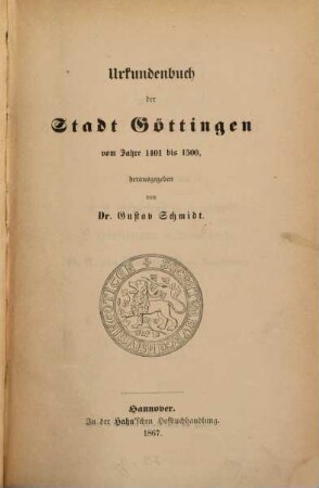 Urkundenbuch der Stadt Göttingen. 2, Vom Jahre 1401 bis 1500
