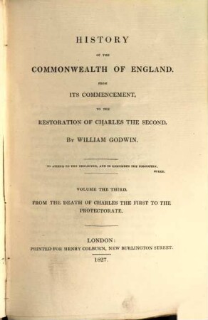 History of the Commonwealth of England : from its commencement to the restoration of Charles the second, 3. From the death of Charles the First to the Protectorate