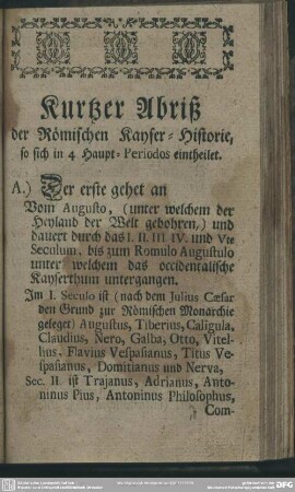 Kurtzer Abriß der Römischen Kayser-Historie, so sich in 4 Haupt-Periodos eintheilet