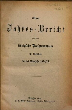 Jahresbericht über das Königliche Realgymnasium in München. 11, 11. 1874/75