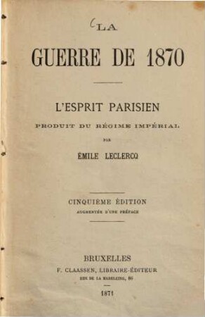 La guerre de 1870 : L'esprit Parisien produit du régime impérial