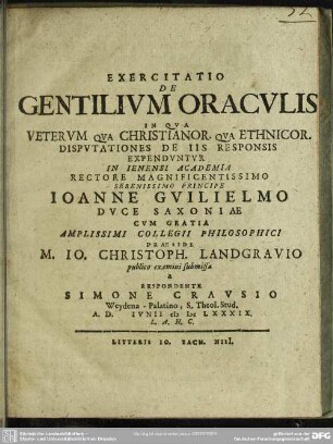 Exercitatio de gentilium oraculis, in qua veterum qua christianorum qua ethnicorum disputationes de iis responsis expenduntur