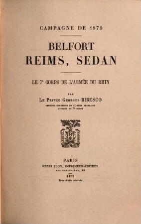 Campagne de 1870 : Belfort, Reims, Sedan ; Le 7. corps de lármée du Rhin