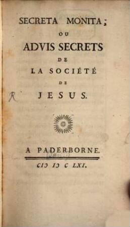 Secreta Monita; Ou Advis Secrets De La Société De Jesus