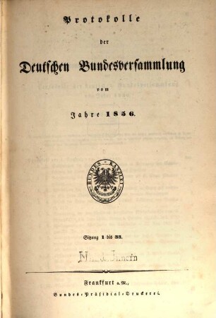Protokolle der Deutschen Bundesversammlung. [40.] 1856 = Sitzung 1 - 33 = 3. Jan. - 18. Dez.
